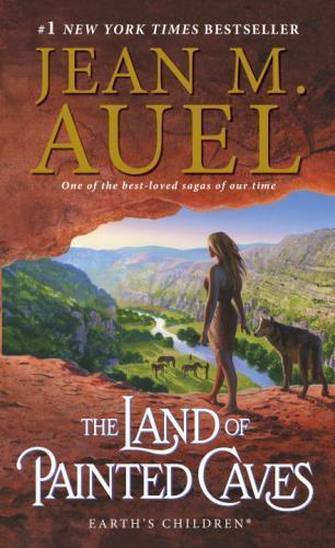 The Land of Painted Caves: Earth’s Children, Book Six by Auel, Jean M.