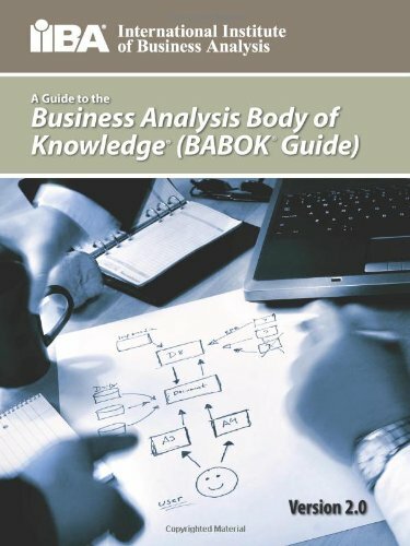 Guide to the Business Analysis Body of Knowledge Iiba
