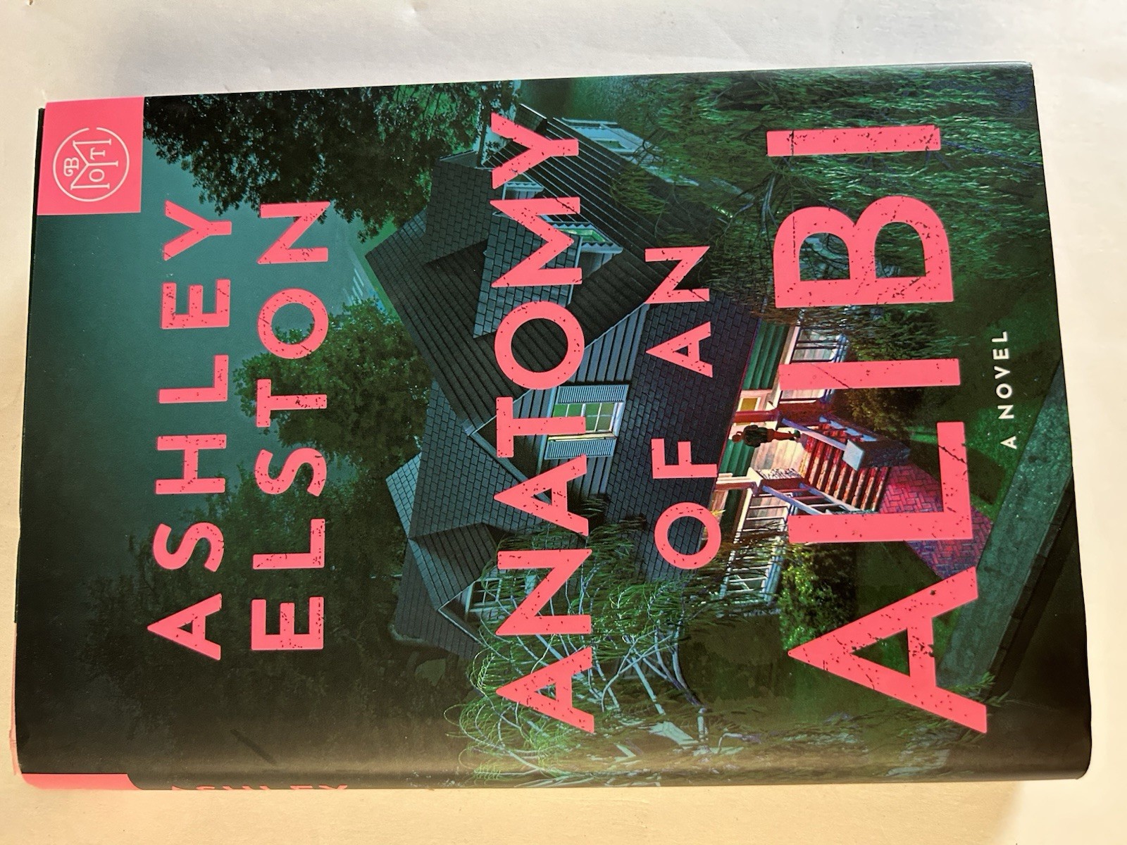 Anatomy of an Alibi Ashley Elston 2026 1st Printing Hardcover Book