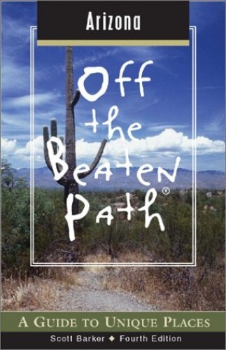 Arizona Off the Beaten Path: A – Paperback – VERY GOOD