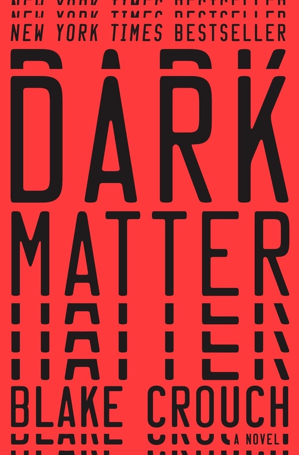 Dark Matter: A Novel by Blake Crouch (English) Hardcover Book