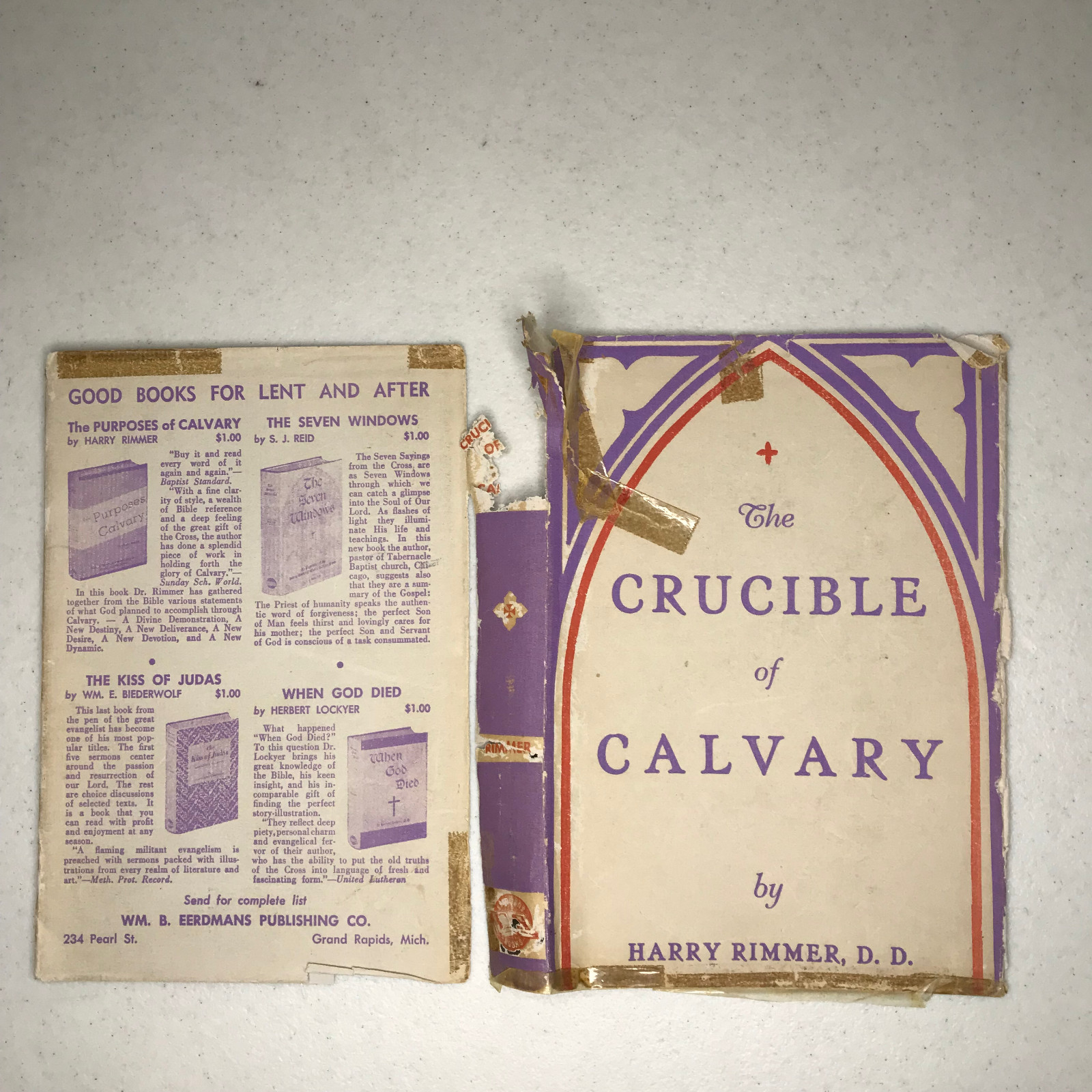 The Crucible of Calvary by Harry Rimmer, D.D., Sc.D.