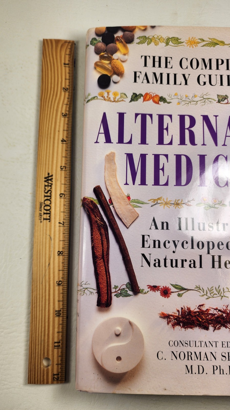 The Complete Family Guide to Alternative Medicine: Illustrated HC DJ 1996