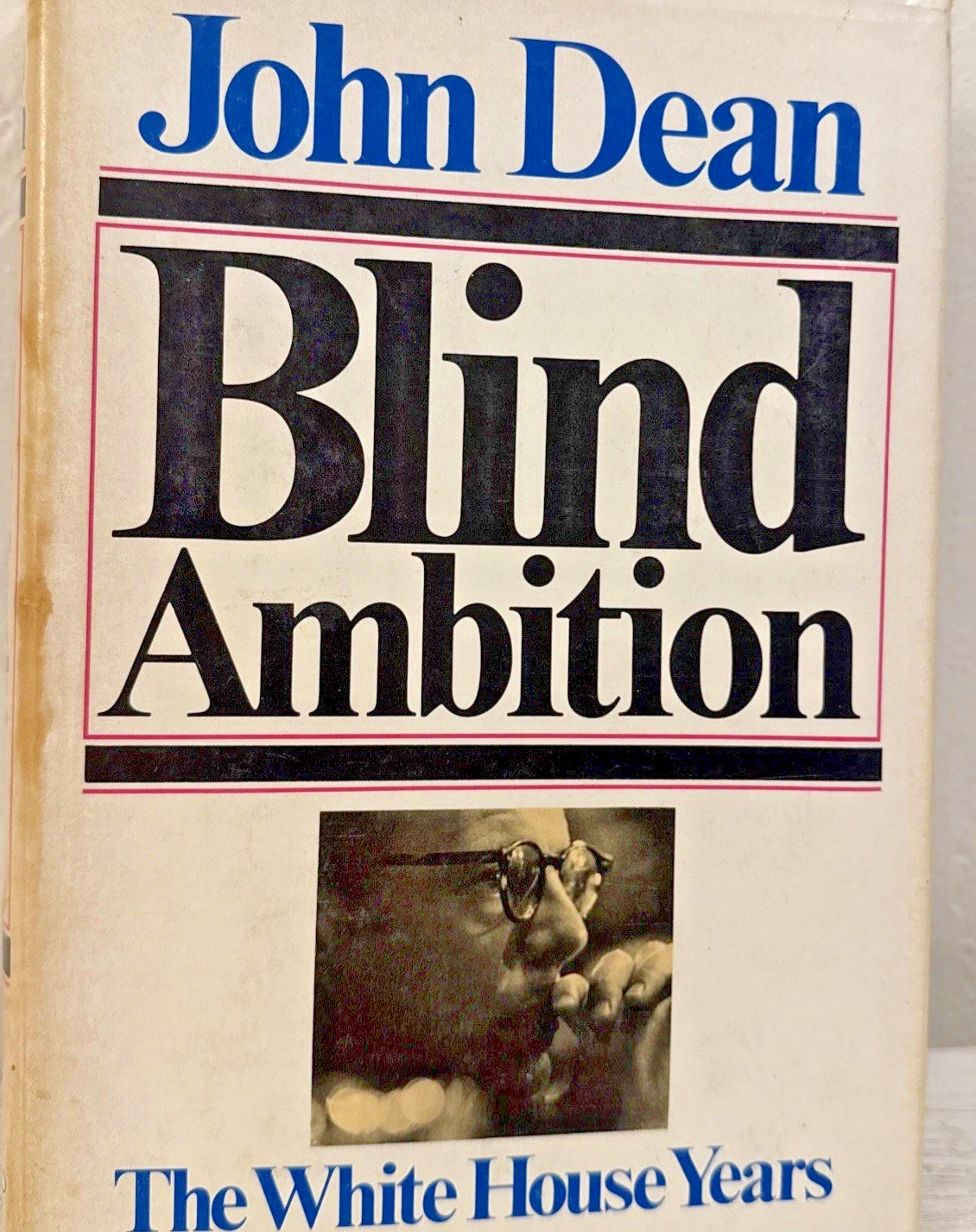 Vintsge book Blind Ambition: The White House Years by John Dean