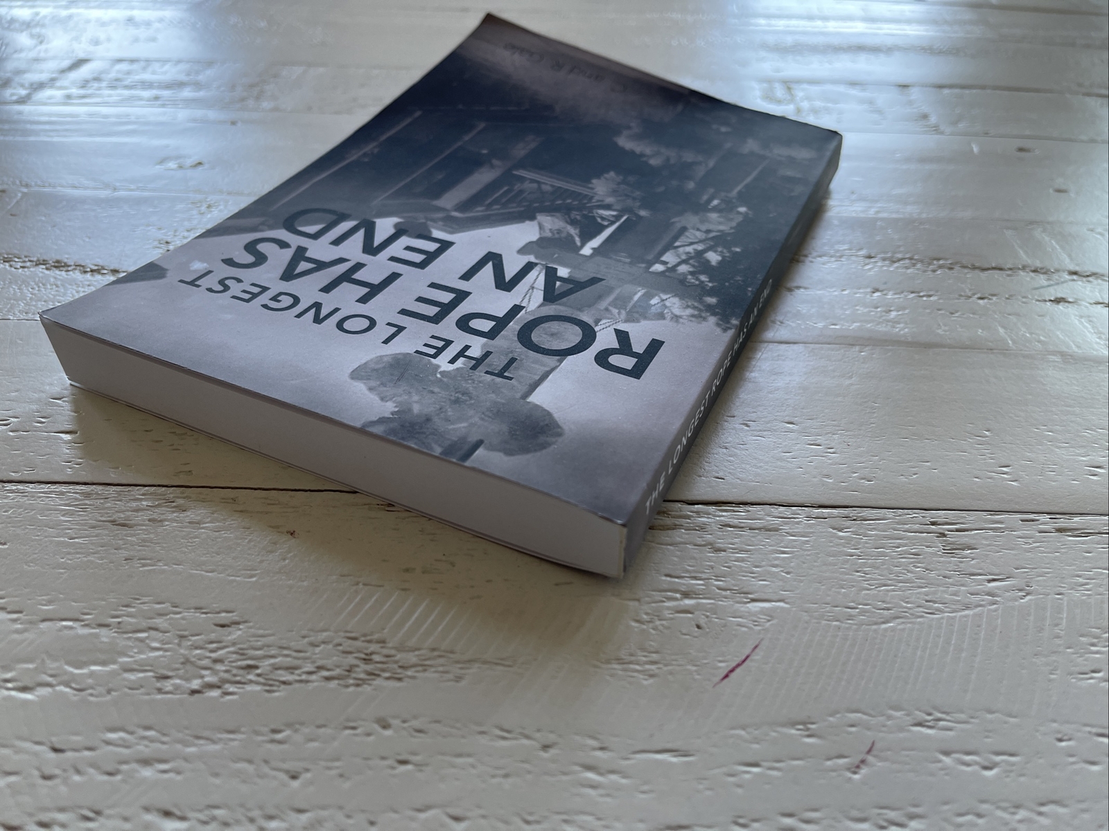 The Longest Rope Has An End Signed by C & R Gale 2021 Paperback Thriller