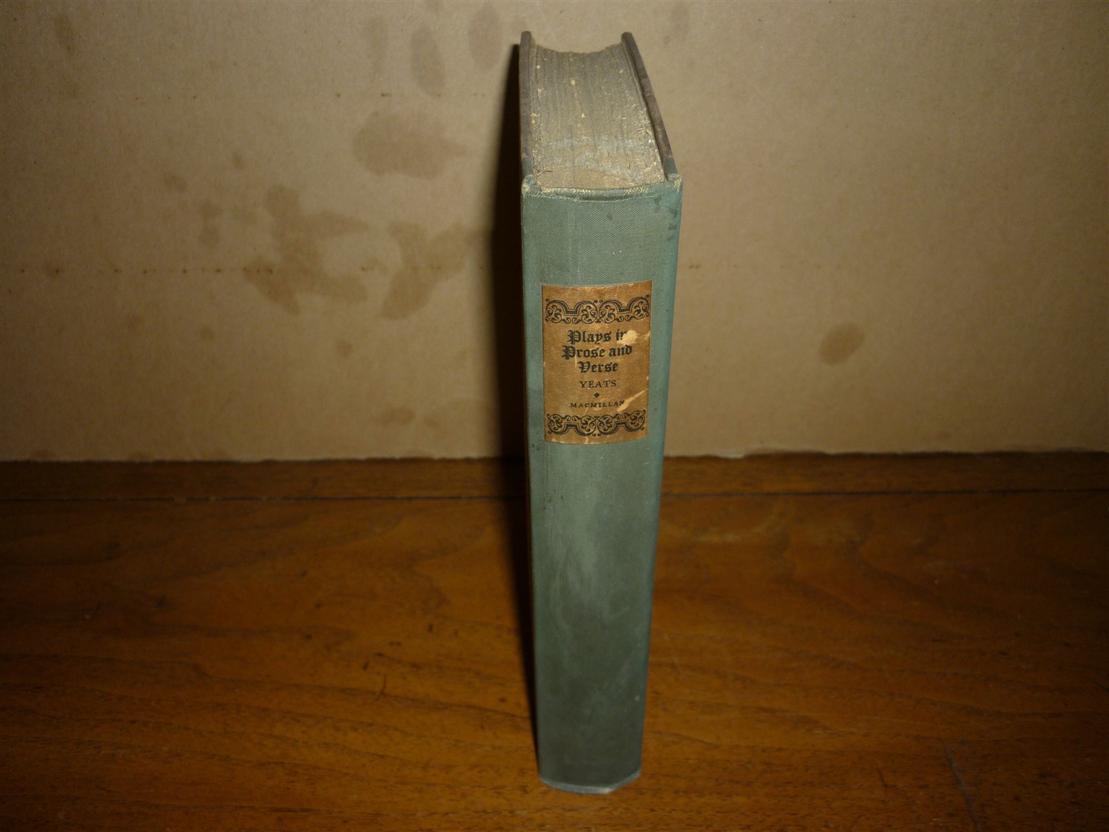 W B Yeats. Plays in Prose and Verse. 1924. No.229/250 signed by Yeats. VG+ copy.