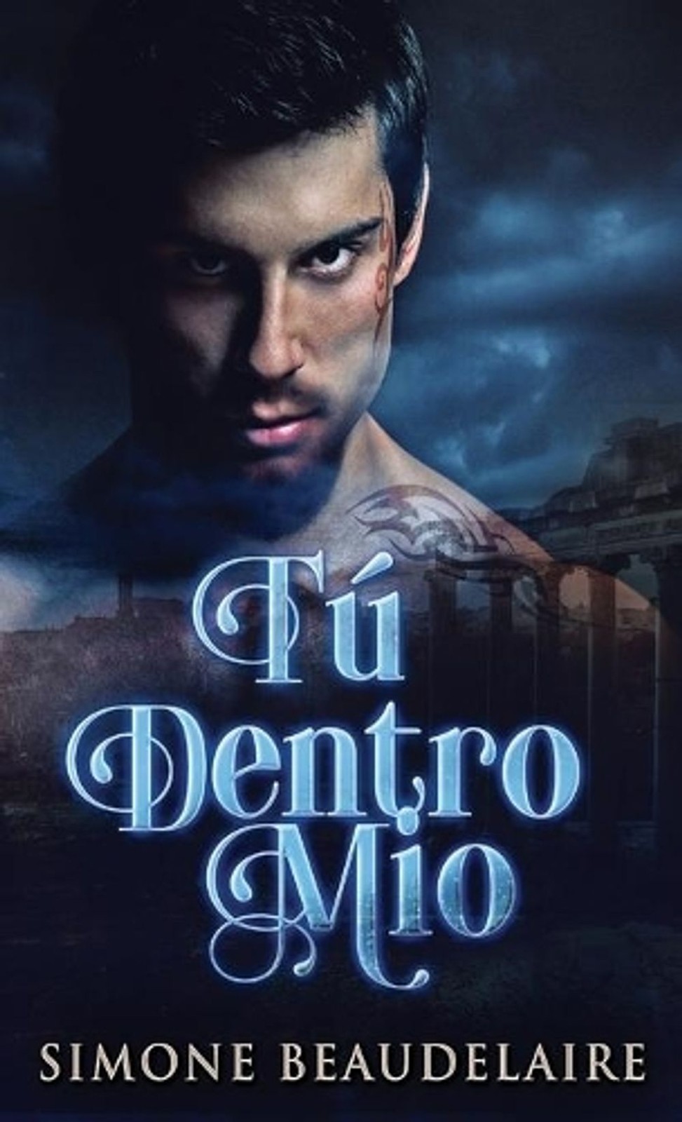 T Dentro Mo by Simone Beaudelaire (Spanish) Hardcover Book