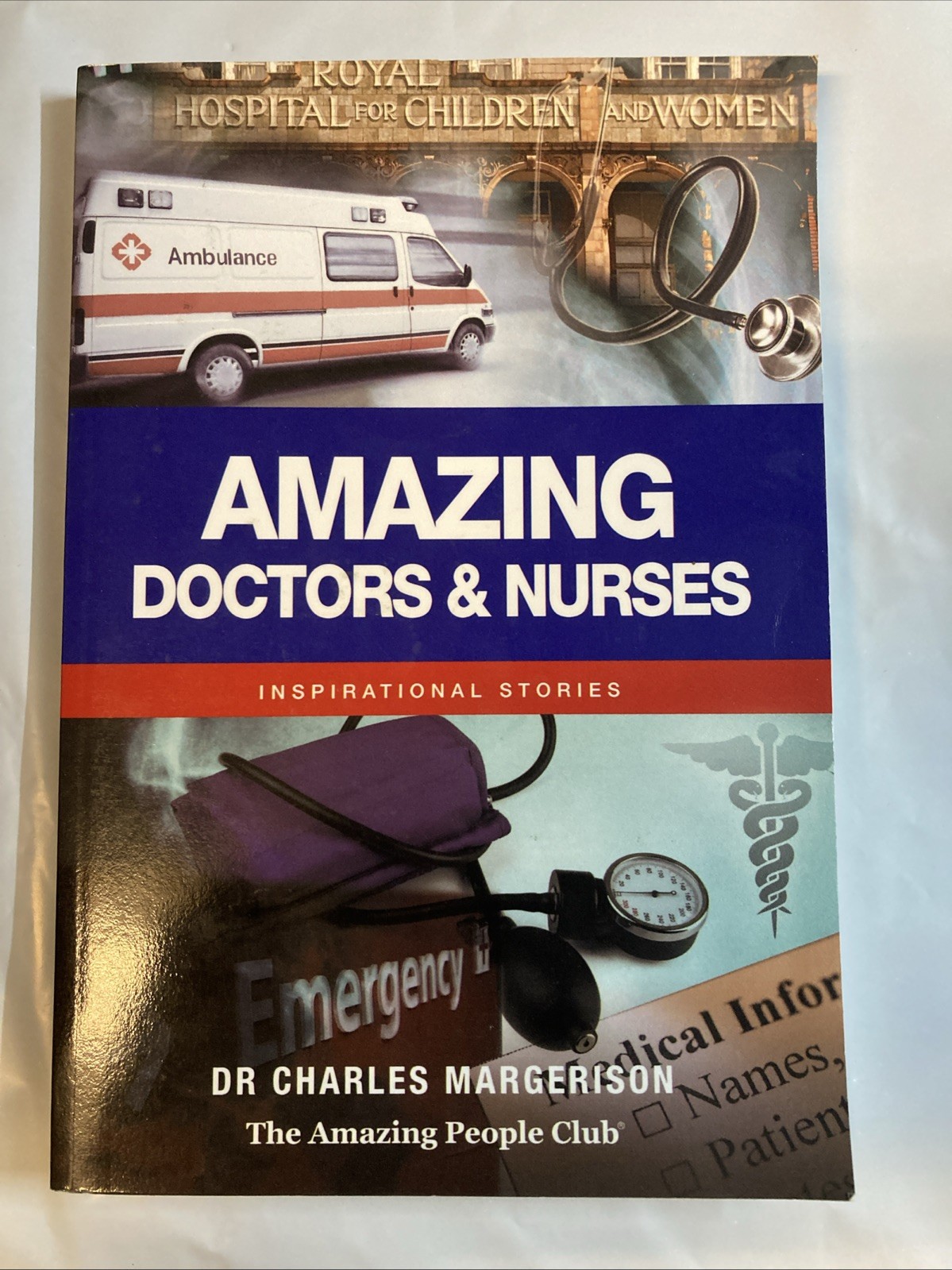 Amazing Doctors and Nurses by Dr Charles Margerison – Paperback LIKE NEW