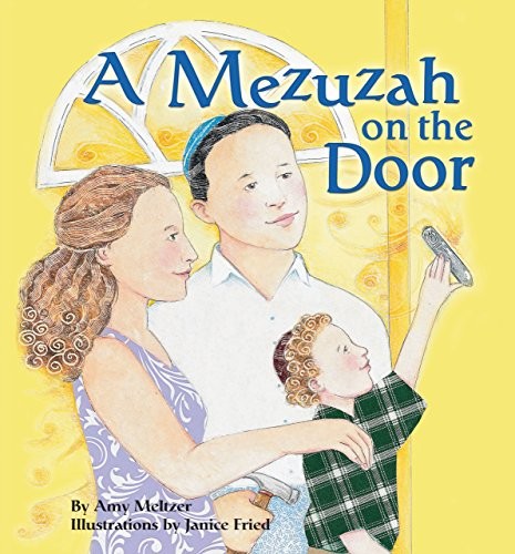 A MEZUZAH ON THE DOOR By Amy Meltzer & Janice Fried **Mint Condition**