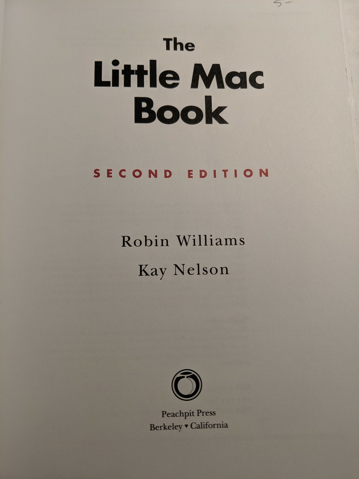 The Little Mac Book Second Edition by Robin Williams & Kay Nelson Peachpit Press