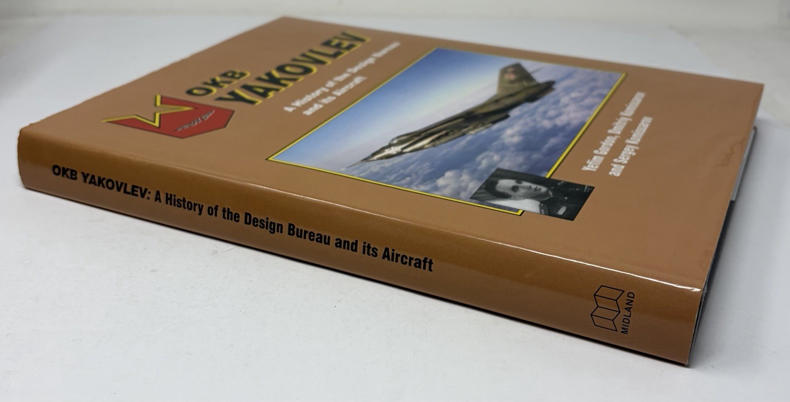 OKB Yakovlev : A History of Design Bureau & Aircraft by Gordon & Komissarov Book