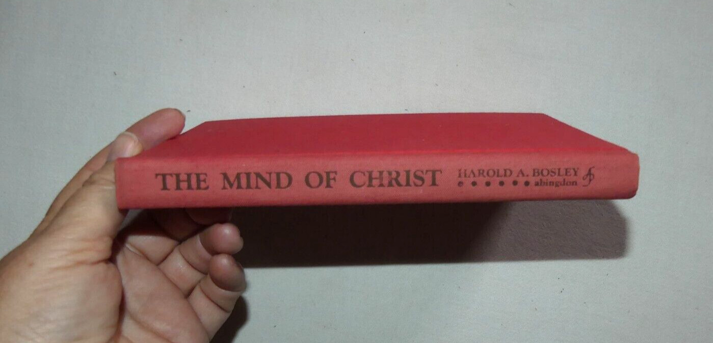 The Mind of Christ by Harold Bosley, Vintage 1st edition 1966 HB