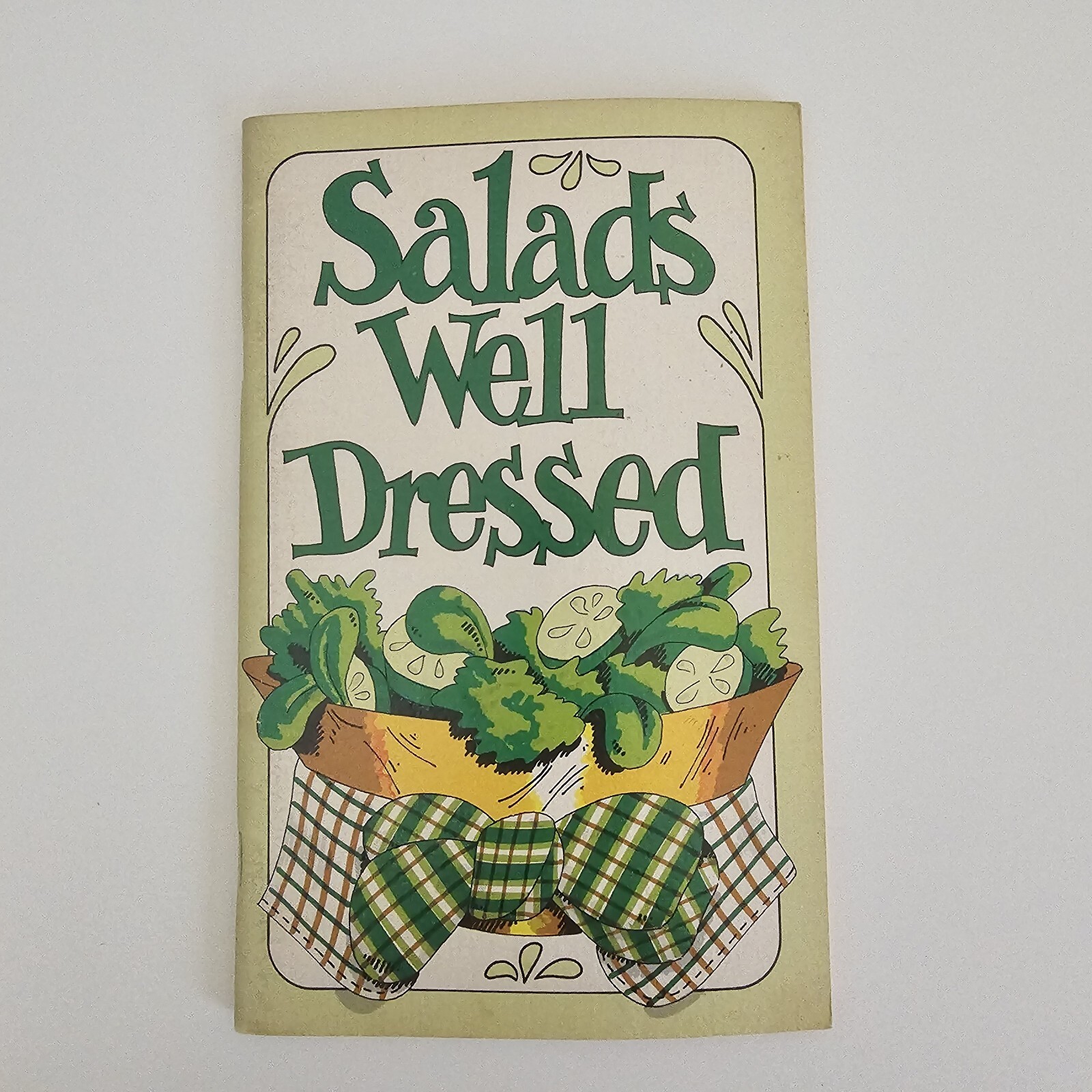 SALADS WELL DRESSED / By Irene Chalmers / Potpourri Press / 1970