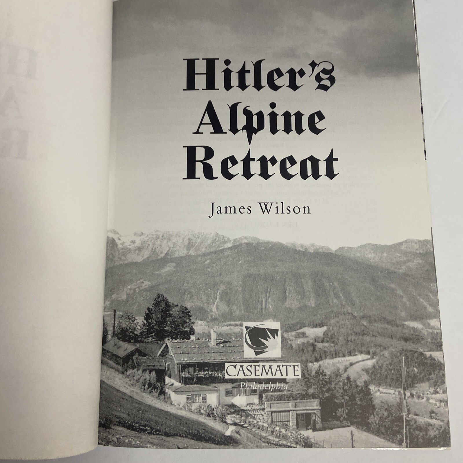 Hitler’s Alpine Retreat by James Wilson Hardcover