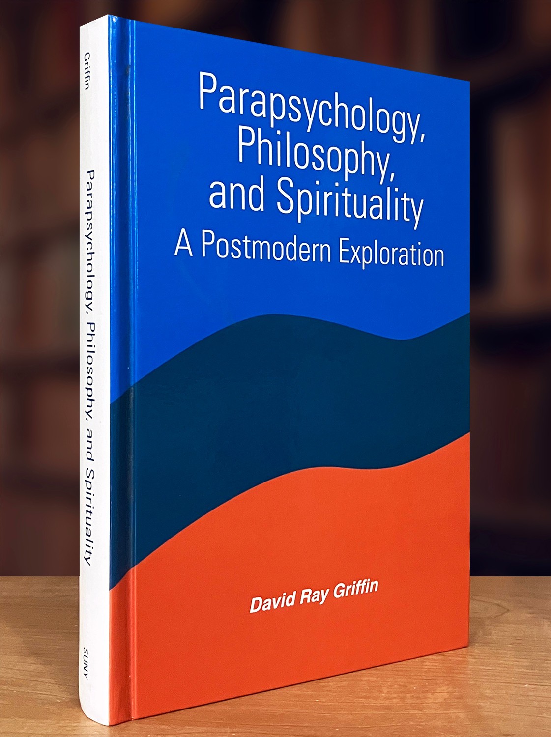 Parapsychology, Philosophy, and Spirituality: A Postmodern Exploration (1997 HC)