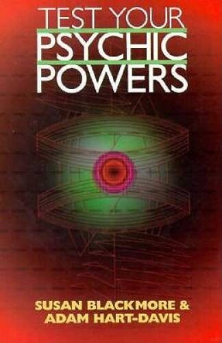 Test Your Psychic Powers – Paperback By Blackmore, Susan – GOOD