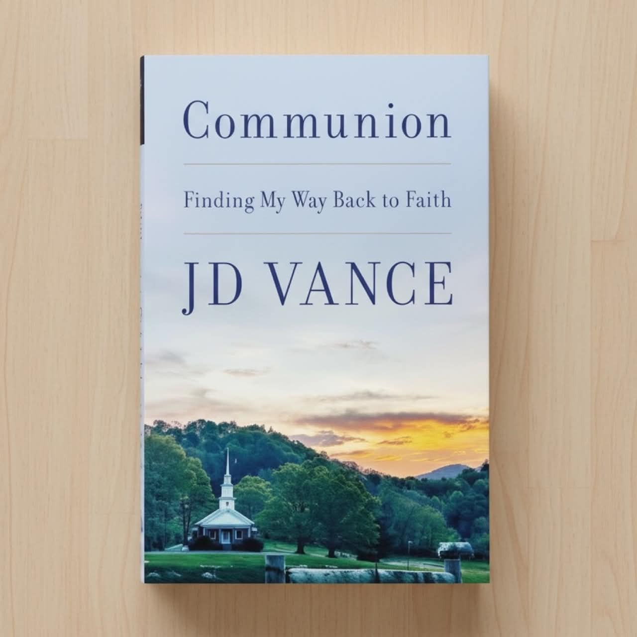 Communion Finding My Way Back to Faith by J. D. Vance (2026) Hardcover Book New