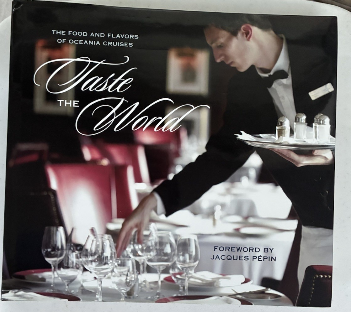 Taste the World Oceania Cruises Jacques Pepin First Edition
