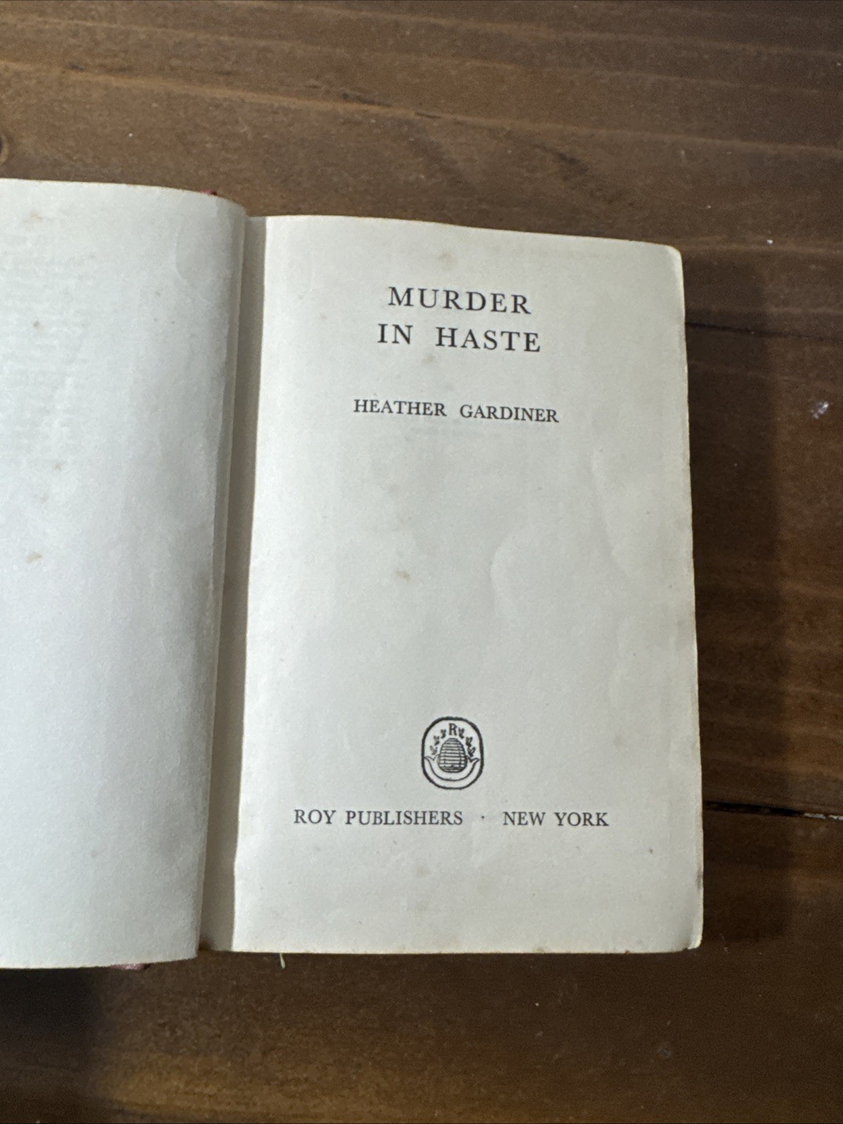 Murder In Haste Heather Gardiner Roy Publishers Year Unkown Book Acceptable