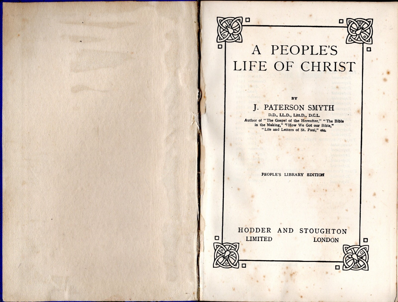 A PEOPLE’S LIFE of CHRIST 1926 Hardcover 429 pages J. PATERSON SMYTHE Christan