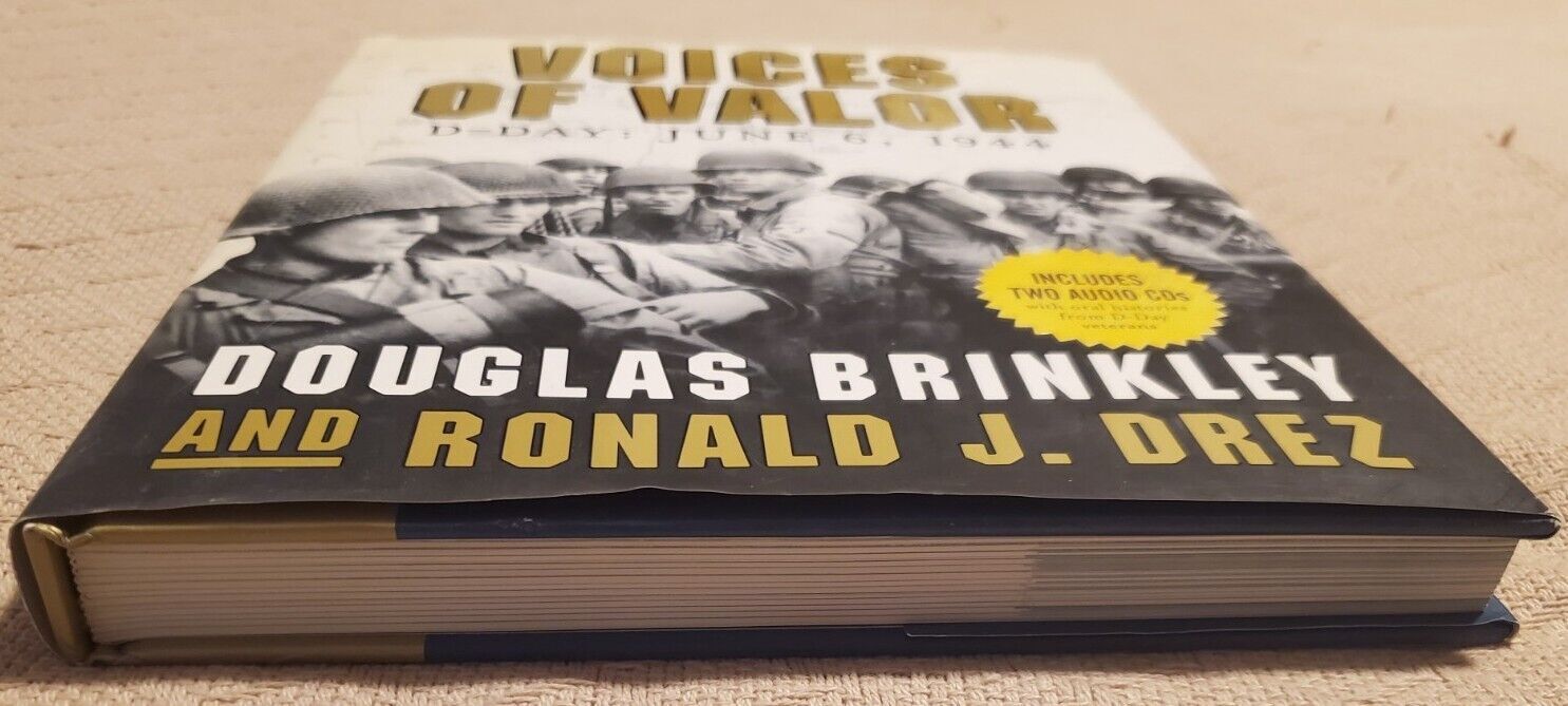 Voices of Valor : D-Day, June 6 1944 by Ronald Drez and Douglas Brinkley…