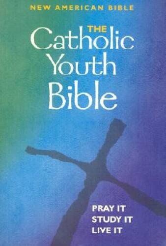 Catholic Youth Bible-Nab – Paperback By Singer-Towns, Brian – ACCEPTABLE