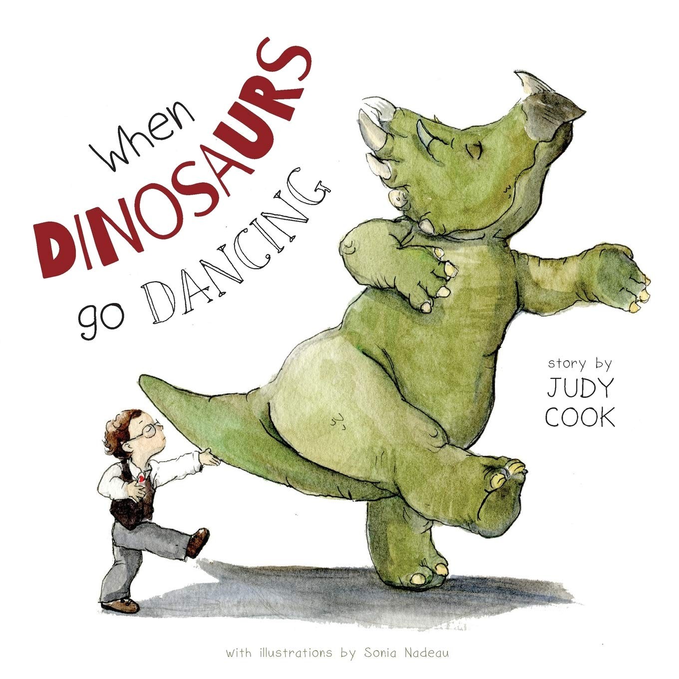 When Dinosaurs go Dancing – paperback Cook, Judy|Nadeau, Sonia