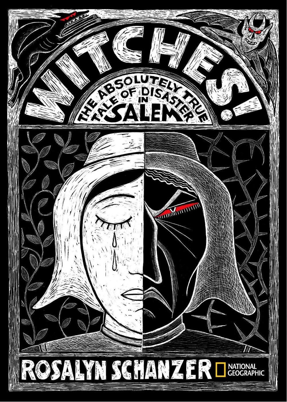 Witches: The Absolutely True Tale of Disaster in Salem by Rosalyn Schanzer (Engl