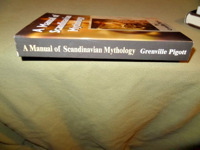 A Manual Of Scandinavian Mythology: Containing A Popular Account Of The Two
