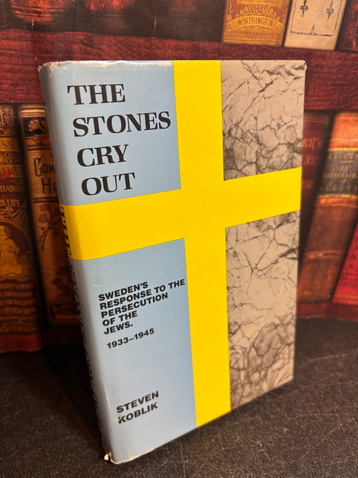 Stones Cry Out: Sweden’s Response to Persecution of Jews – Steven Koblik 1988 HB
