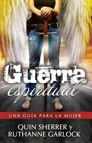 Guerra Espiritual: Una Guia – Paperback, by Ruthanne Garlock; Quin – Acceptable