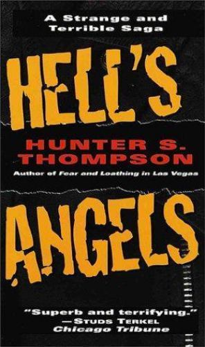 Hell’s Angels by Hunter S. Thompson