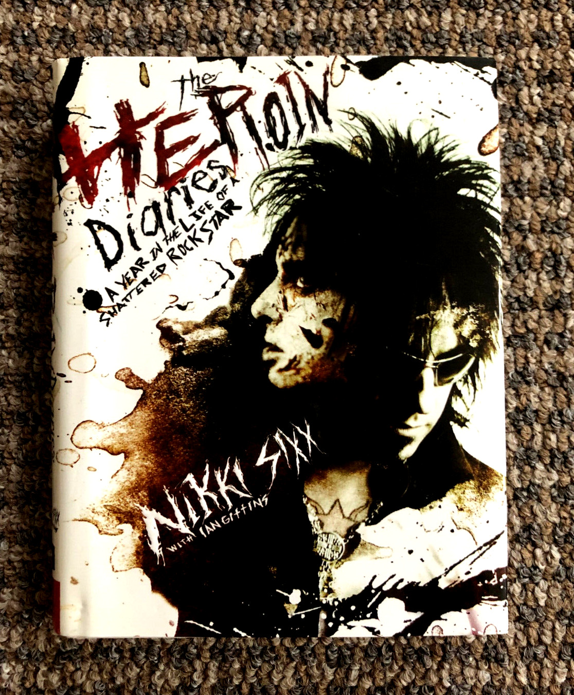 SIGNED Motley Crue’s Nikki Sixx’s “Heroin Diaries, ” Memoir of a Shattered Year