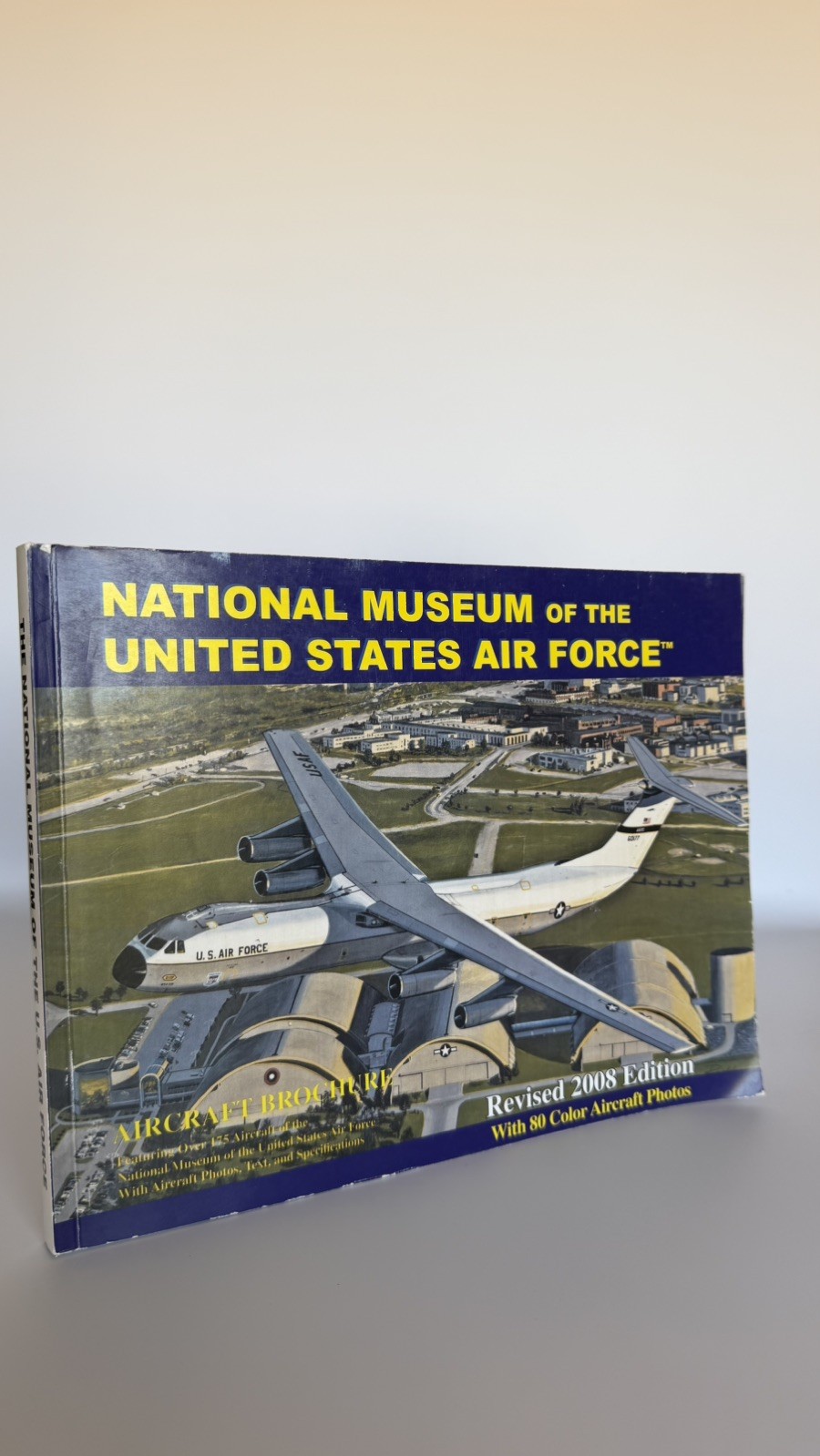 USAF National Museum Aircraft Brochure Revised 2008 Edition Illustrated Guide