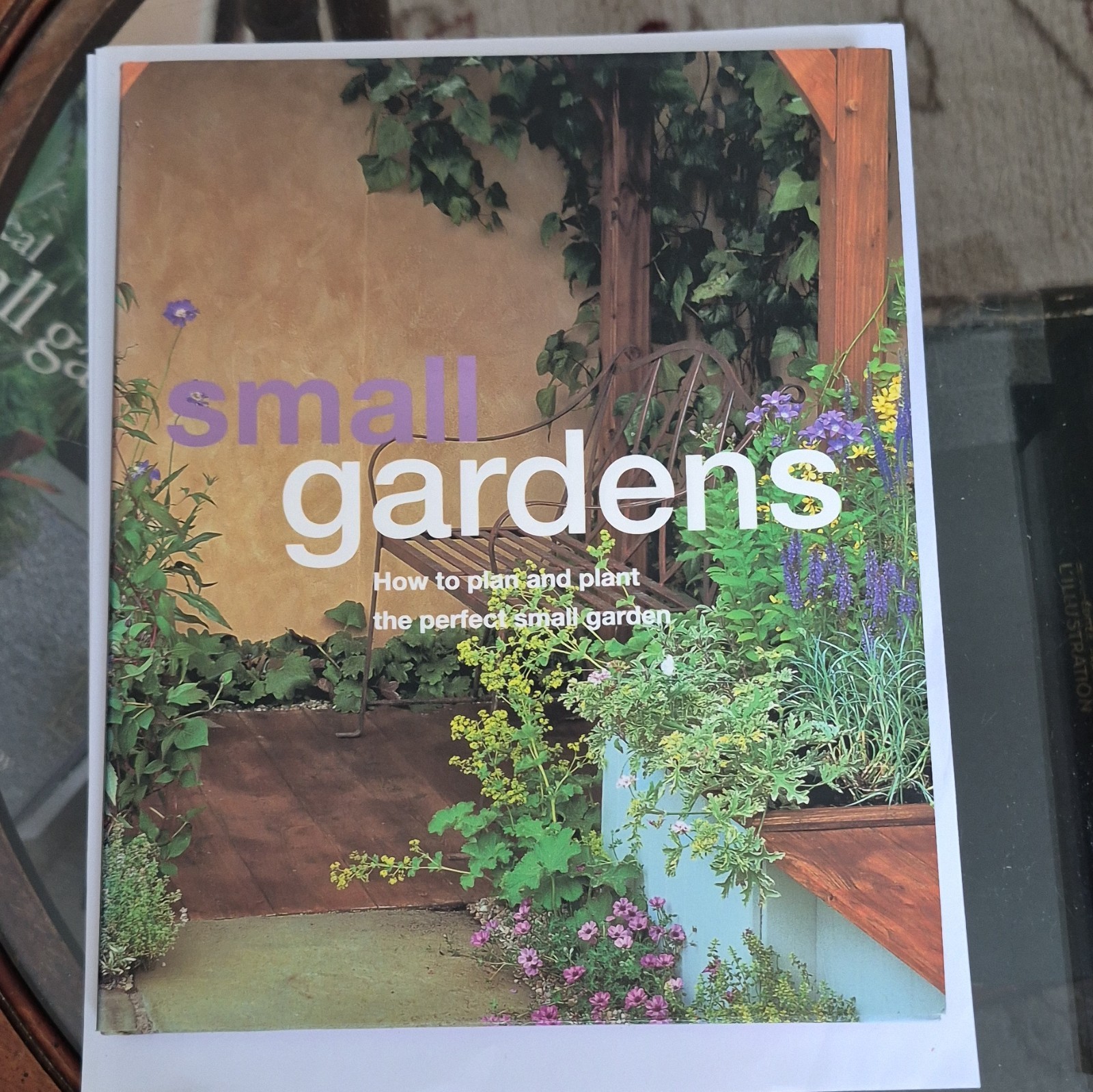 David Squire Small Gardens Hardcover 2002 Parragon Publishing Illustrated
