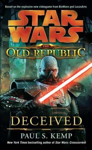 Deceived: Star Wars Legends (the Old Republic) by Paul S Kemp: Used