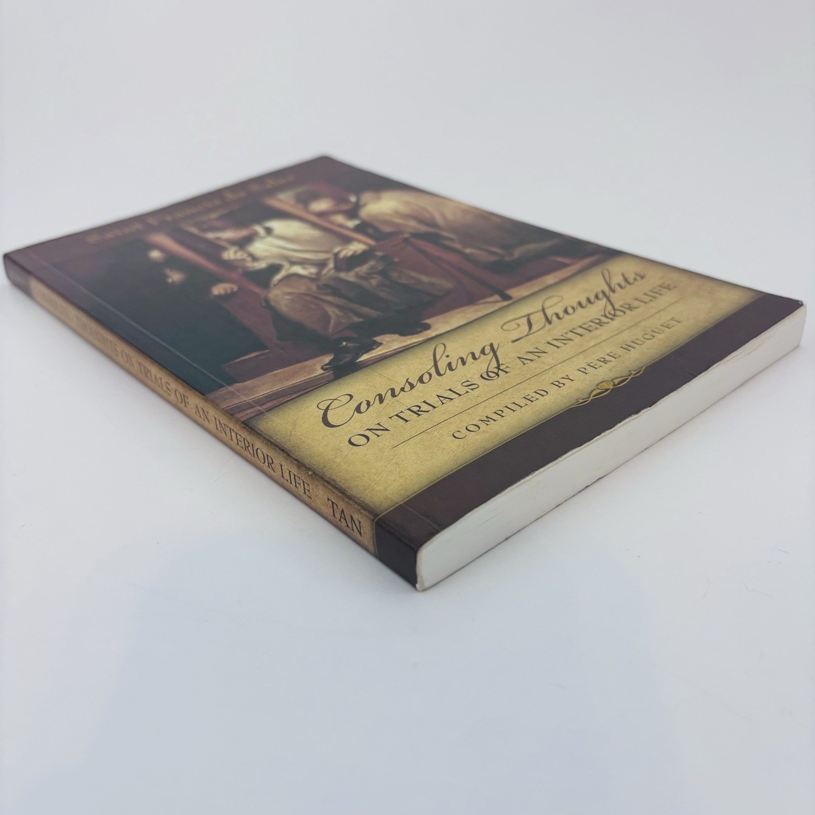 Consoling Thoughts On Trials Of An Interior Life By Francis De Sales & Pere