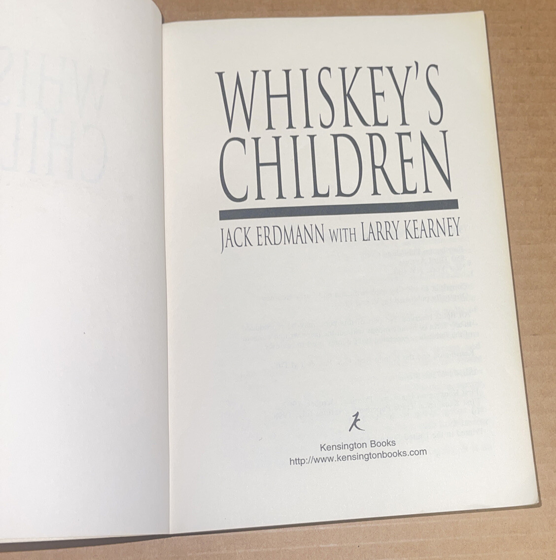 Whiskey’s Children by Larry Kearney, Jack Erdmann and J. Erdmann (1998/PB/GOOD)