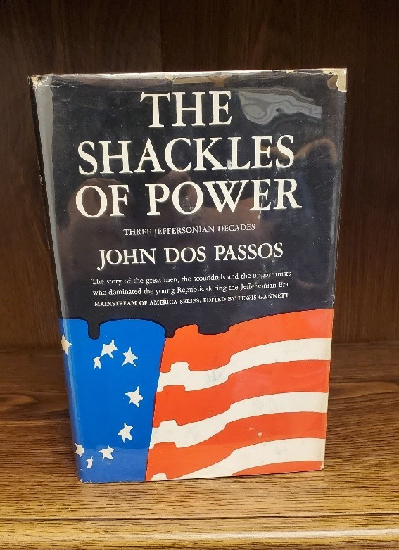 The Shackles of Power (Hardcover, 1966) First Edition John Dos Passos