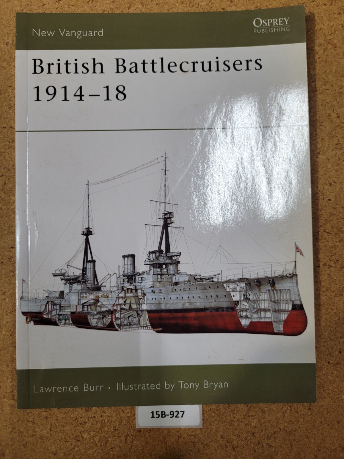 British Battlecruisers 1914–18 ~ Lawrence Burr OSPREY (New Vanguard, #126)