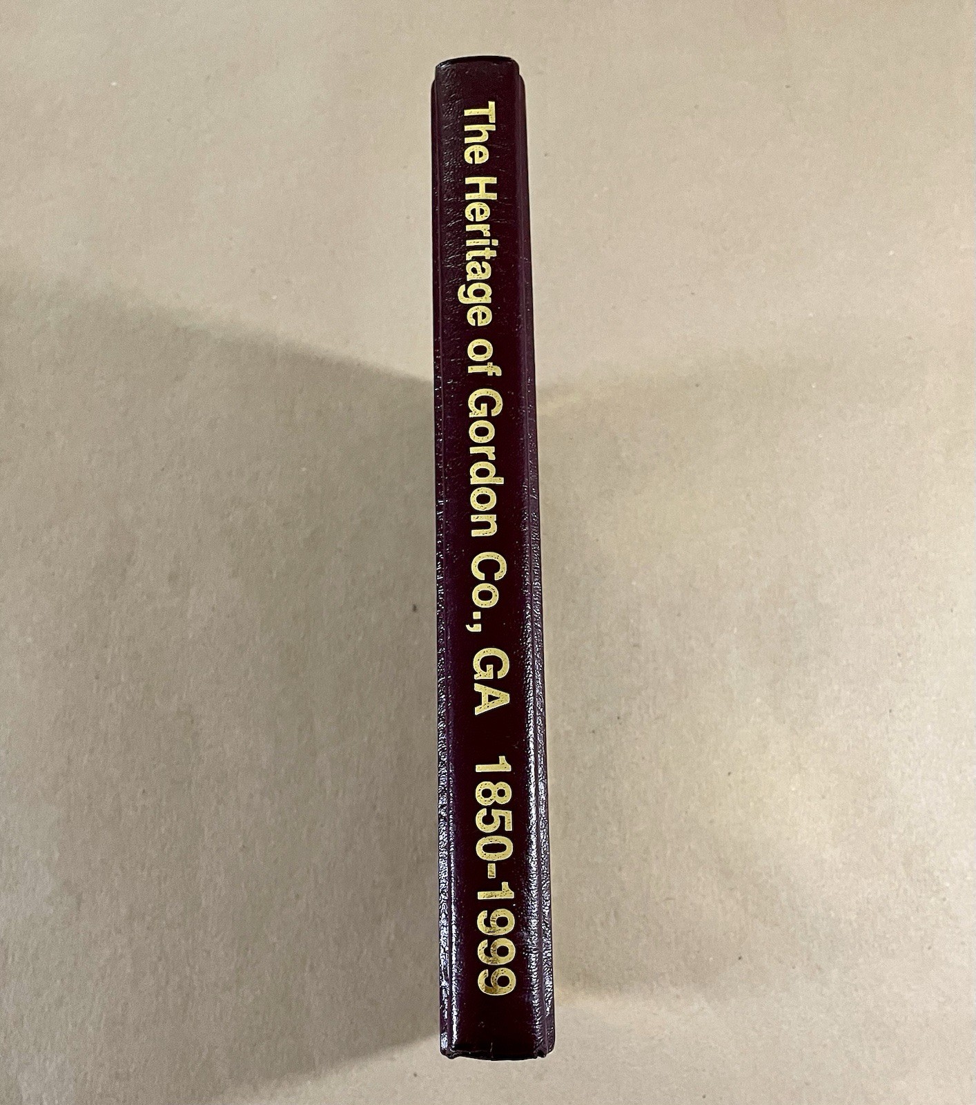 The Heritage of Gordon County, GA: 1850-1999, Home of the Cherokee SCARCE HC VG+