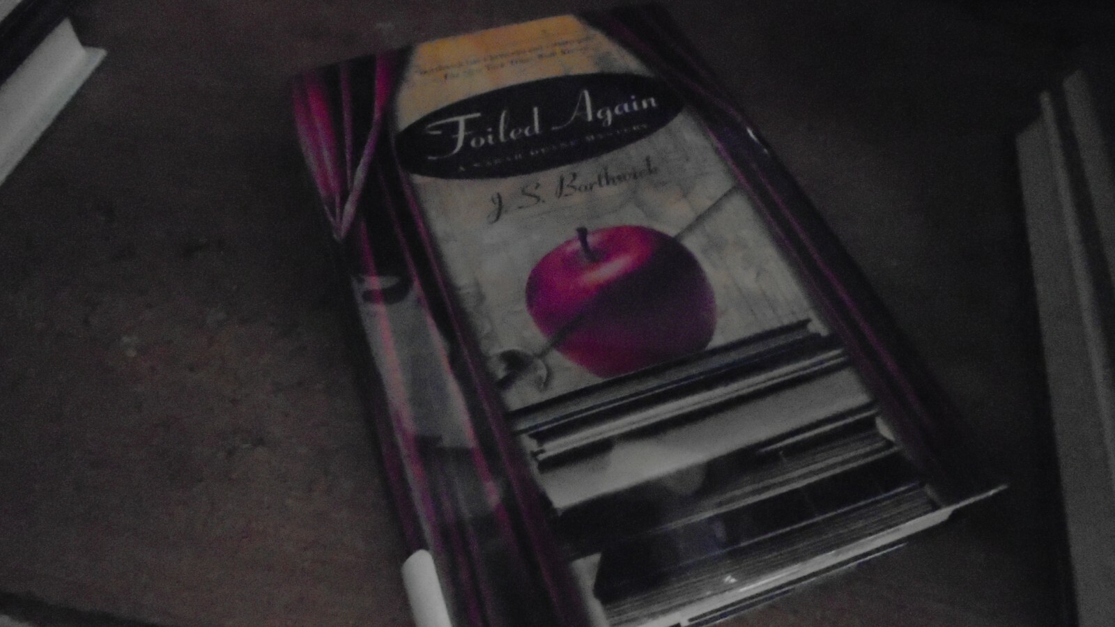 Foiled Again by J. S. Borthwick (2007, Hardcover 0