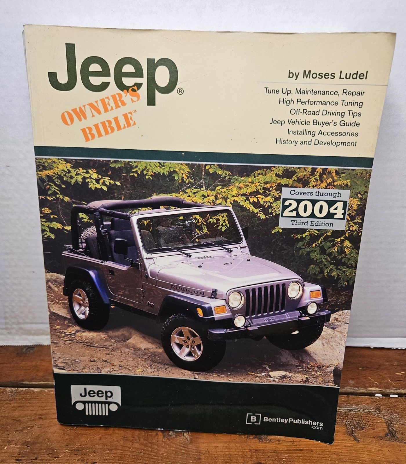 Jeep Owner’s Bible: A Hands-On Guide to – Paperback, by Ludel Moses – Good