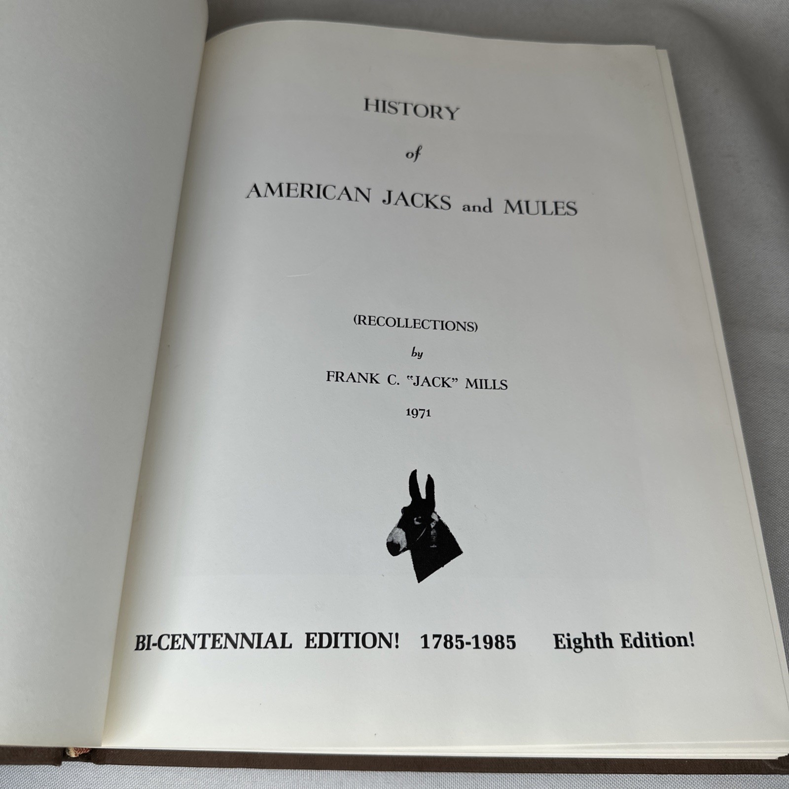 SIGNED History of American Jacks and Mules Bicentennial 1785-1985 Edition