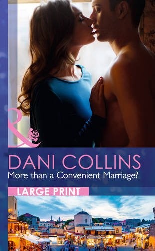 More Than A Convenient Marriage? (Mills & Boon Largeprint Romanc