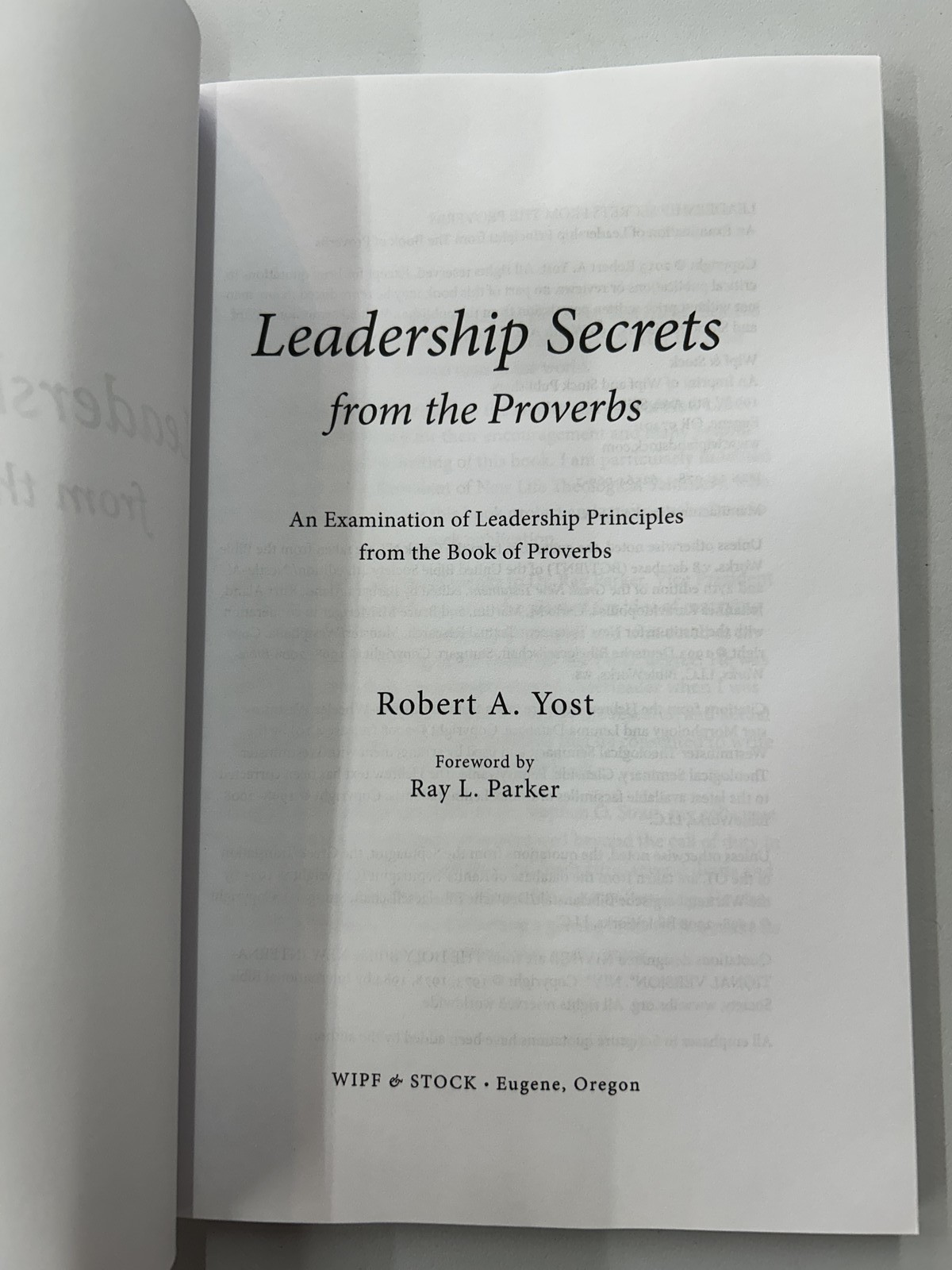 Leadership Secrets from the Proverbs Robert A. Yost 2013 Wipf & Stock