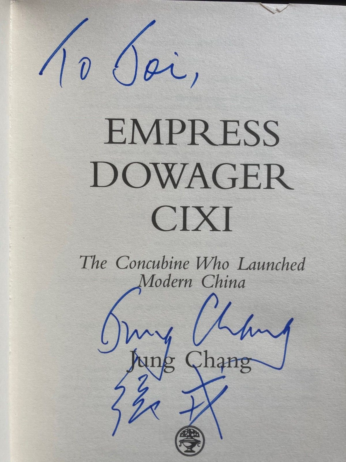 EMPRESS DOWAGER CIXI: CONCUBINE WHO LAUNCHED MODERN By Jung Chang Signed Copy