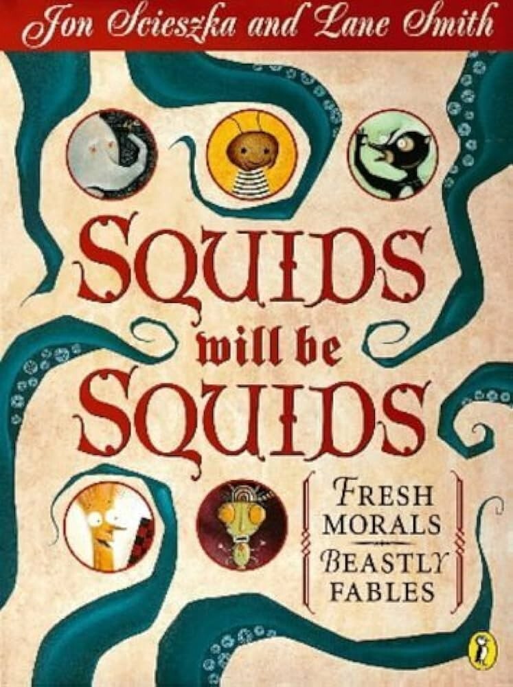 Squids will be Squids by Jon Scieszka and Lane Smith signed 2x/1st
