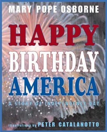 Happy Birthday America by Mary Pope Osborne: Used
