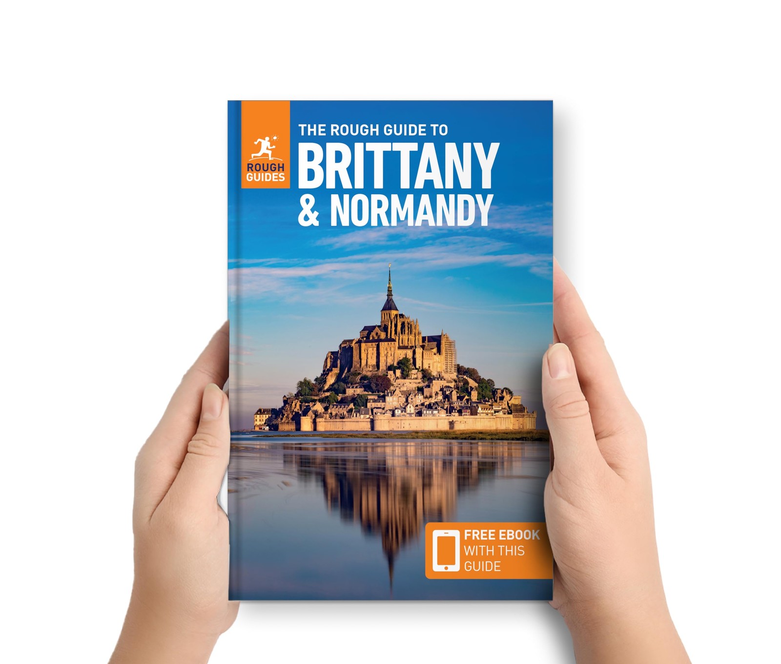 The Rough Guide to Brittany and Normandy Travel Guide with eBook
